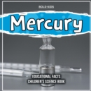 Image for Mercury Educational Facts Children&#39;s Science Book