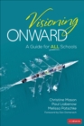 Image for Visioning onward  : a guide for all schools