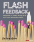 Image for Flash feedback: responding to student writing better and faster - without burning out