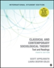 Image for Classical and Contemporary Sociological Theory - International Student Edition