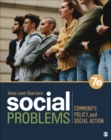 Image for Social Problems : Community, Policy, and Social Action