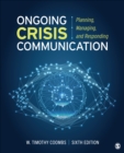 Image for Ongoing crisis communication  : planning, managing, and responding