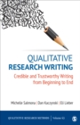 Image for Qualitative research writing  : credible and trustworthy writing from beginning to end