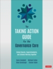 Image for The taking action guide for the governance core  : school boards, superintendents, and schools working together