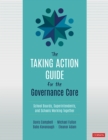 Image for The taking action guide for the governance core: school boards, superintendents, and schools working together