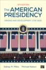 Image for The American Presidency: Origins and Development, 1776-2021