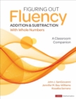 Image for Figuring Out Fluency - Addition and Subtraction With Whole Numbers: A Classroom Companion