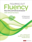 Image for Figuring out fluency - multiplication and division with whole numbers  : a classroom companion