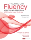 Image for Figuring out fluency - addition and subtraction with fractions and decimals  : a classroom companion