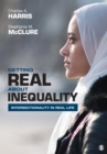 Image for Getting Real About Inequality: Intersectionality in Real Life