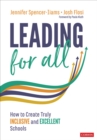 Image for Leading for All: How to Create Truly Inclusive and Excellent Schools
