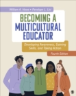 Image for Becoming a Multicultural Educator: Developing Awareness, Gaining Skills, and Taking Action