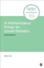 Image for A mathematical primer for social statistics : volume 159