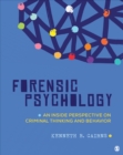 Image for Forensic psychology  : an inside perspective on criminal thinking and behavior