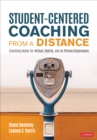 Image for Student-centered coaching from a distance  : coaching moves for virtual, hybrid, and in-person classrooms