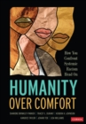 Image for Humanity over comfort: how you confront systemic racism head on