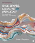 Image for Race, Gender, Sexuality, and Social Class: Dimensions of Inequality and Identity