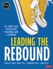 Image for Leading the rebound: 20+ must-dos to restart teaching and learning