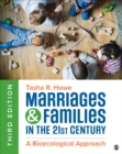 Image for Marriages and Families in the 21st Century: A Bioecological Approach