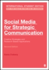 Image for Social Media for Strategic Communication - International Student Edition : Creative Strategies and Research-Based Applications