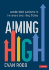 Image for Aiming high  : leadership actions to increase learning gains