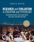 Image for Research and Evaluation in Education and Psychology: Integrating Diversity With Quantitative, Qualitative, and Mixed Methods