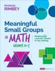 Image for Mastering small groups in math, grades K-5  : meeting all learners&#39; needs in any setting