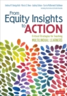 Image for From equity insights to action: critical strategies for teaching multilingual learners
