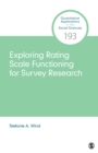 Image for Exploring Rating Scale Functioning for Survey Research