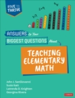 Image for Answers to Your Biggest Questions About Teaching Elementary Math