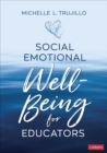 Image for Social Emotional Well-Being for Educators