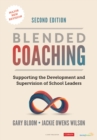 Image for Blended Coaching: Skills and Strategies to Support the Development and Supervision of School Leaders