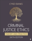 Image for Criminal Justice Ethics : Theory and Practice