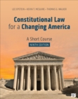 Image for Constitutional Law for a Changing America: A Short Course