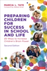Image for Preparing children for success in school and life  : 20 ways to increase children&#39;s brain power