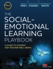Image for The social-emotional learning playbook  : a guide to student and teacher well-being