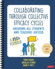 Image for Collaborating Through Collective Efficacy Cycles