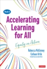 Image for Accelerating learning for all  : equity in action: Pre K-8