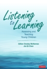 Image for Listening to Learning : Assessing and Teaching Young Children