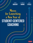 Image for Moves for Launching a New Year of Student-Centered Coaching