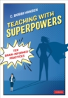Image for Teaching With Superpowers