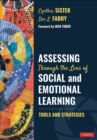 Image for Assessing through the lens of social and emotional learning: tools and strategies