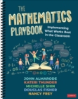Image for The mathematics playbook  : implementing what works best in the classroom