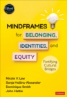 Image for Mindframes for belonging, identities, and equity  : fortifying cultural bridges