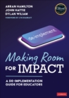 Image for Making room for impact  : a de-implementation guide for educators