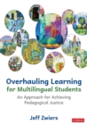 Image for Overhauling learning for multilingual students: an approach for achieving pedagogical justice