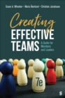 Image for Creating Effective Teams : A Guide for Members and Leaders