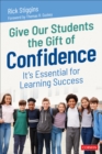 Image for Give Our Students the Gift of Confidence