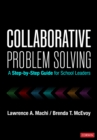 Image for Collaborative Problem Solving : A Step-by-Step Guide for School Leaders