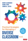 Image for Practical Strategies for Managing a Diverse Classroom, K-6 : The Teacher&#39;s Toolkit